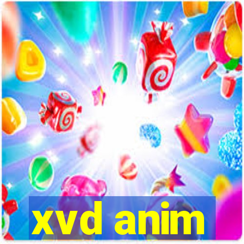 xvd anim